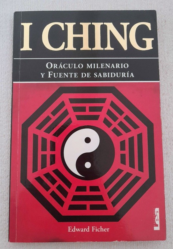 Producto - I Ching - Oráculo Milenario - Edward Ficher - Lea Ediciones
