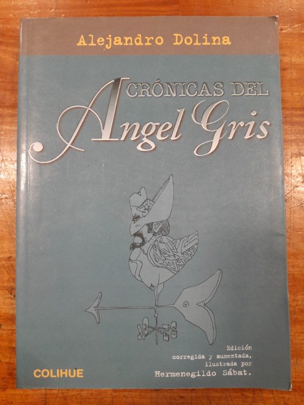 Producto - Crónicas del Angel Gris - Alejandro Dolina