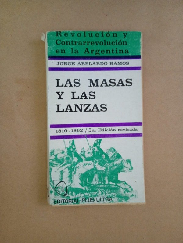 Producto - Las masas y las lanzas - Jorge Abelardo Ramos - Plus Ultra 1973