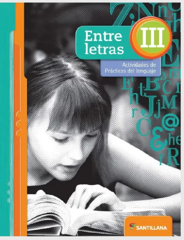 Producto - ENTRE LETRAS III - ACTIVIDADES DE PRACTICAS DEL LENGUAJE