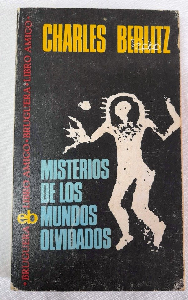 Producto - Misterios De Los Mundos Olvidados - Charles Berlitz - Bruguera Libro amigo