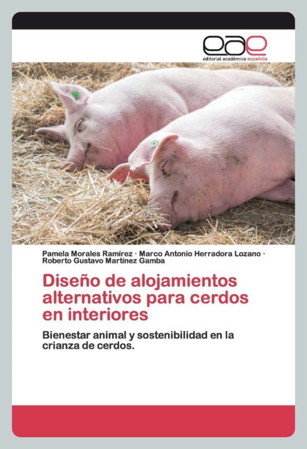 Producto - Morales: Diseño de Alojamientos Alternativos para Cerdos en Interiores