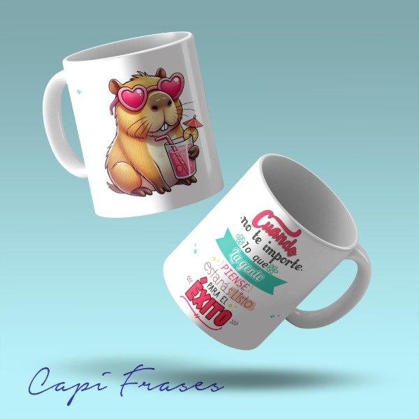 Producto - TAZA -CAPIBARA CON FRASES-DISEÑO SUBLIMADO - 8