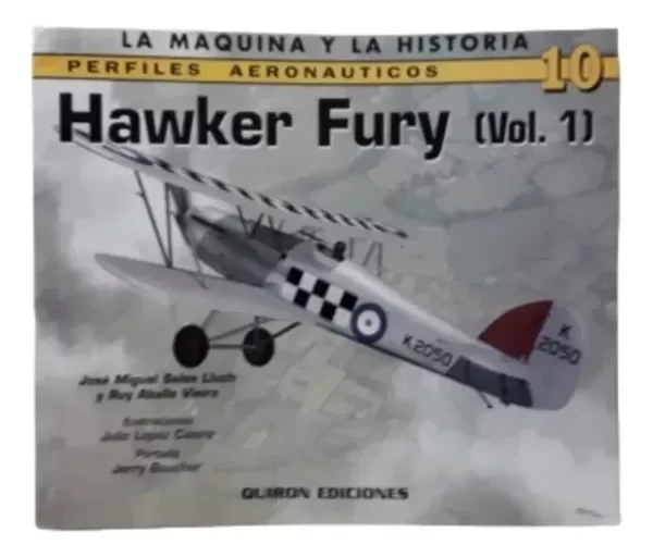 Producto - La Maquina Y La Historia Perfiles Aeronauticos Hawker Fury Volumen 1 Numero 10