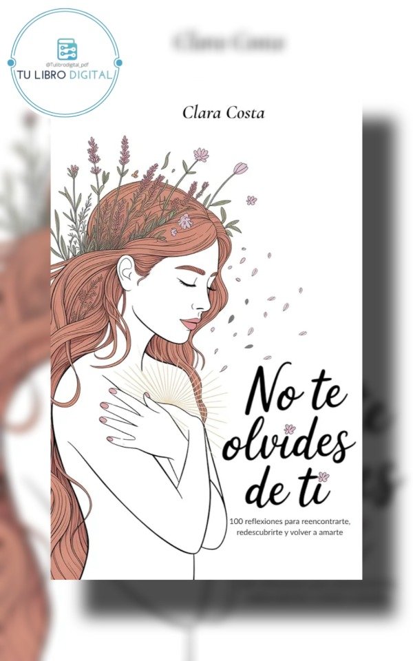 Producto - No Te Olvides de Ti 100 reflexiones para reencontrarte CLARA COSTA
