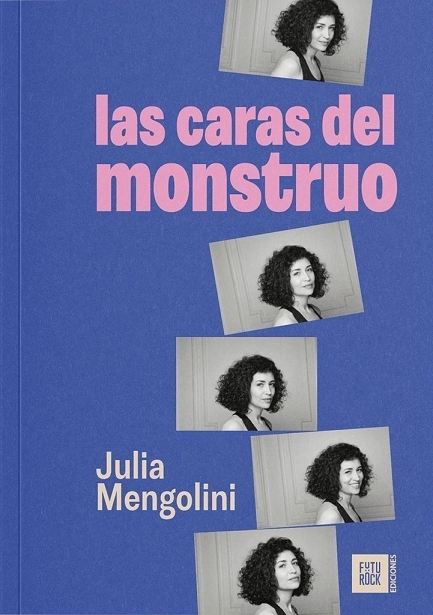 Producto - LAS CARAS DEL MOSTRUO - JULIA MENGOLINI - FUTUROCK EDIC.