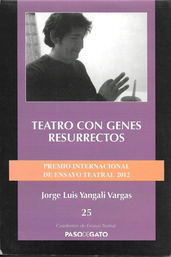 Producto - Teatro con genes resurrectos de Jorge Luis Yangali Vargas