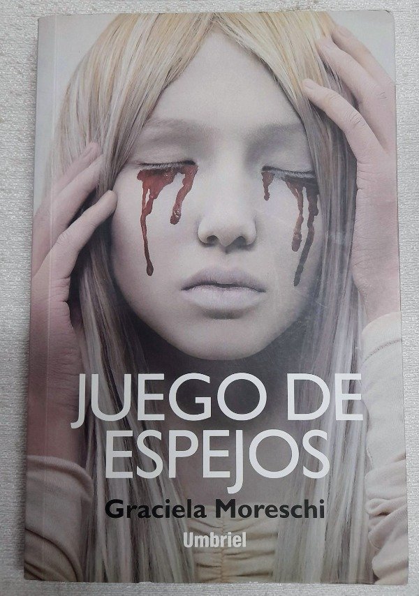 Producto - Juegos De Espejos - Graciela Moreschi - Umbriel