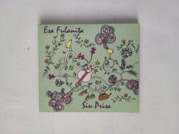 Producto - Sin prisa - Esa fulanita - Ed Autoras 2011