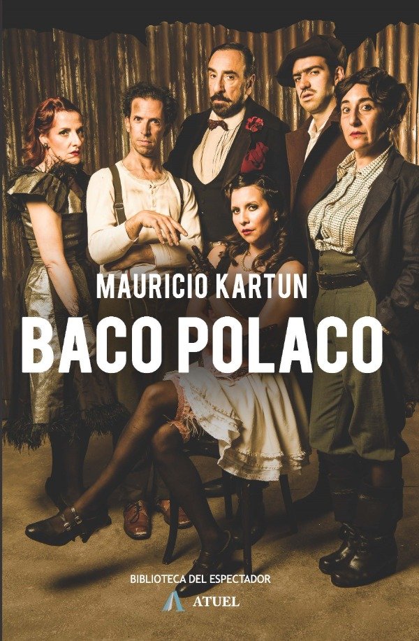 Producto - BACO POLADO  de Mauricio Kartun