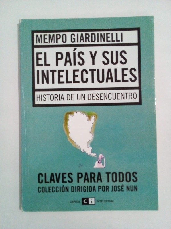 Producto - El país y sus intelectuales - Mempo Giardinelli - Capital Intelectual 2004