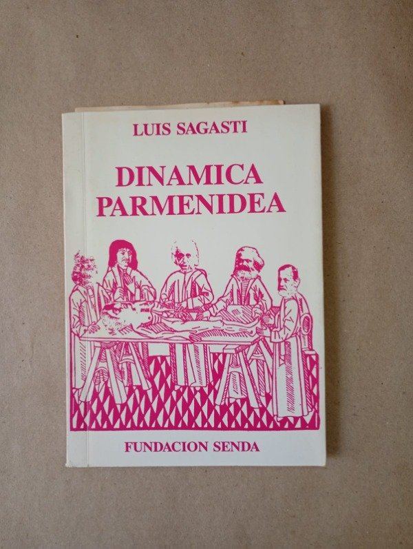 Producto - Dinámica parmenidea - Luis Sagasti - Senda 1992 + Programa Presentación