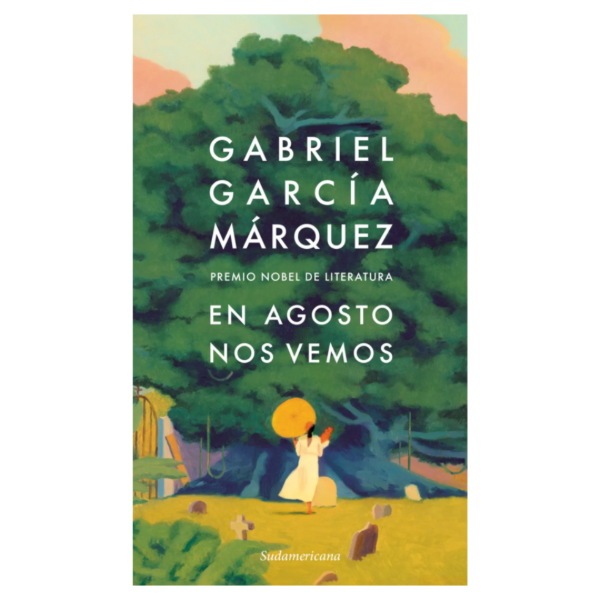 Producto - EN AGOSTO NOS VEMOS - GABRIEL GARCÍA MÁRQUEZ