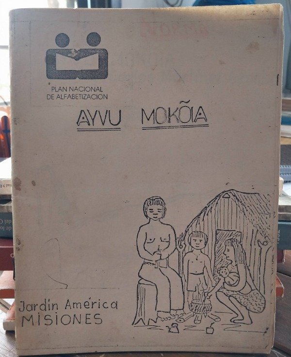 Producto - AYVU MOKOIA plan nacional de alfabetización