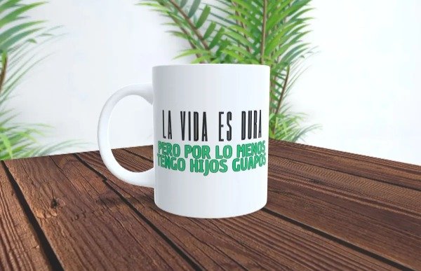 Producto - Taza - Dia del padre - La vida es dura pero por lo menos tengo hijos guapos