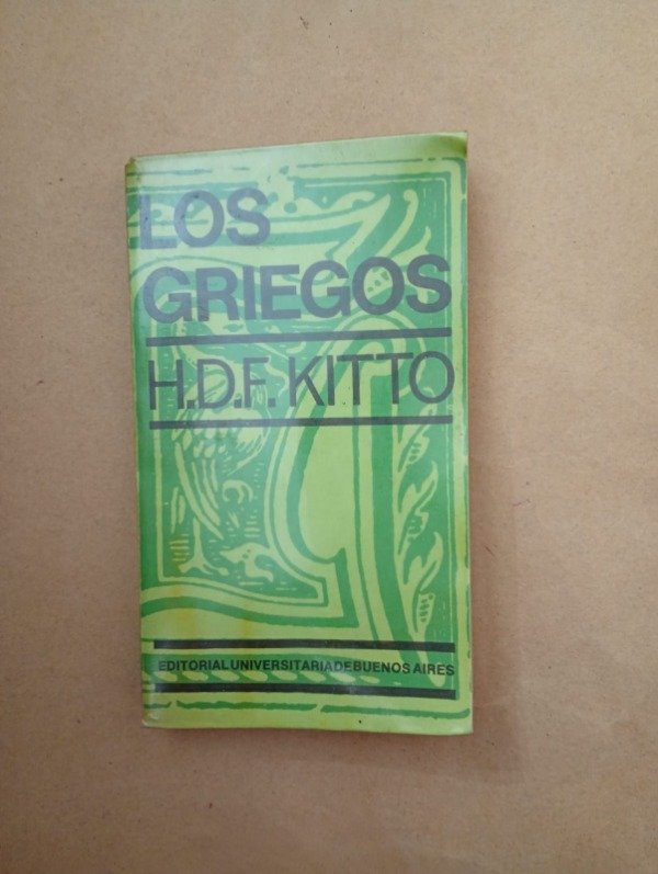 Producto - Los griegos - H D F Kitto - EUDEBA 1970