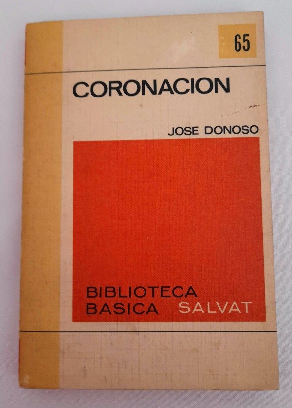 Producto - Coronacion - Jose Donoso - Biblioteca Salvat #65