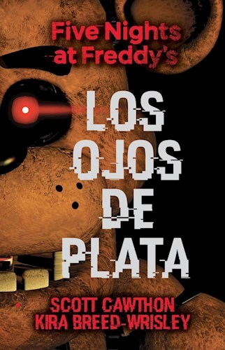 Producto - FIVE NIGHT AT FREDDY LOS OJOS DE PLATA