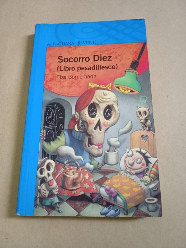 Producto - Socorro diez - Elsa Bornemann - Alfaguara 2005 - 0