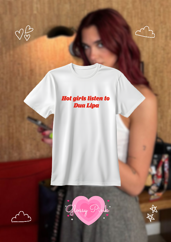 Producto - Remera Hot Girls Listen To Dua Lipa - VINILO TEXTIL