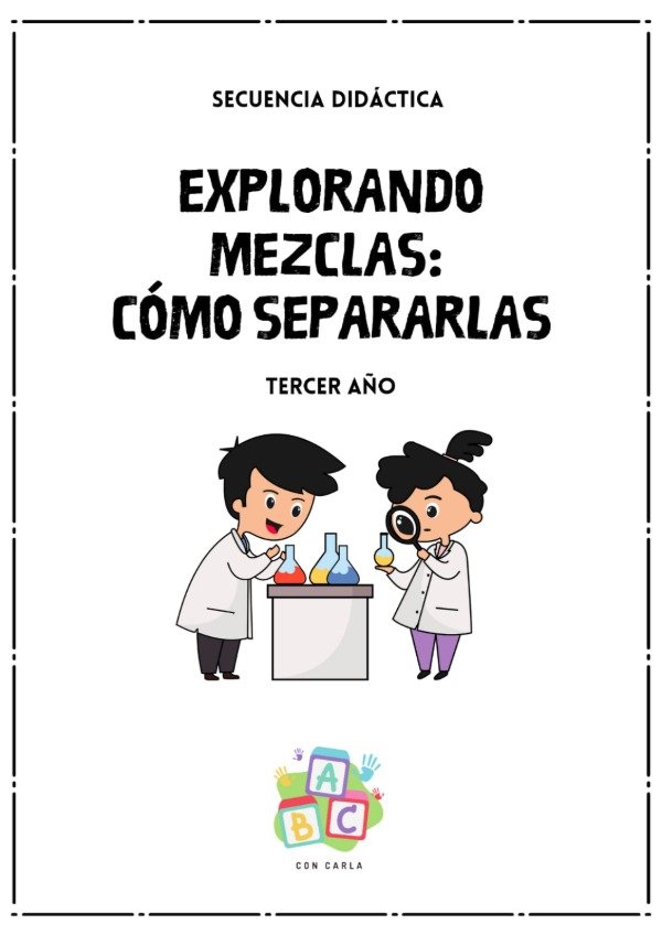 Producto - Secuencia Didáctica Explorando mezclas: cómo separarlas - 3er año