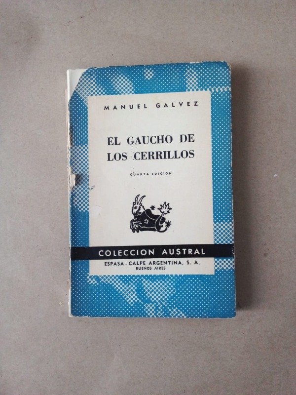 Producto - El gaucho de los cerrillos - Manuel Gálvez - Espasa Calpe 1966