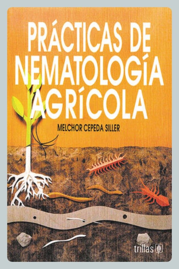 Producto - Cepeda: Prácticas de Nematología Agrícola
