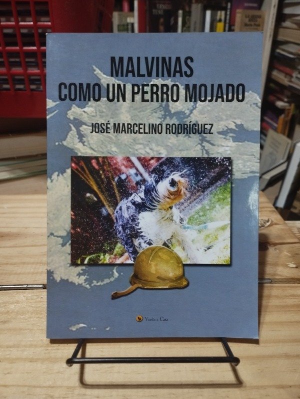 Producto - MALVINAS - COMO UN PERRO MOJADO - José Marcelino Rodríguez / NUEVO!