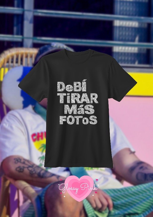 Remera debí tirar más fotos vinilo textil glitter