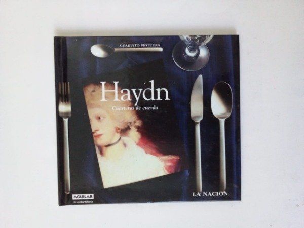 Producto - Haydn Cuartetos de cuerda - Cuarteto Festetics - La Nación 2005 - Tapa dura