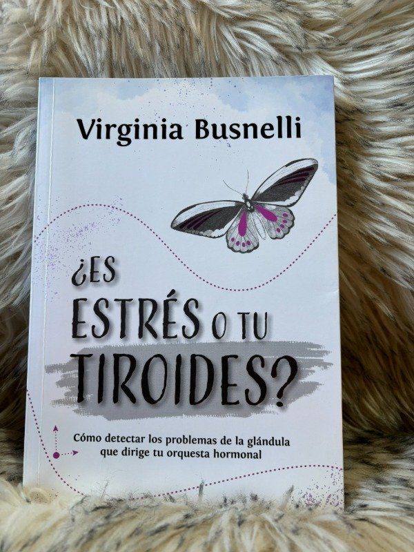 Producto - ES ESTRÉS O TU TIROIDES - VIRGINIA BUSNELLI