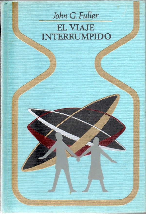Producto - El viaje interrumpido - John G Fuller
