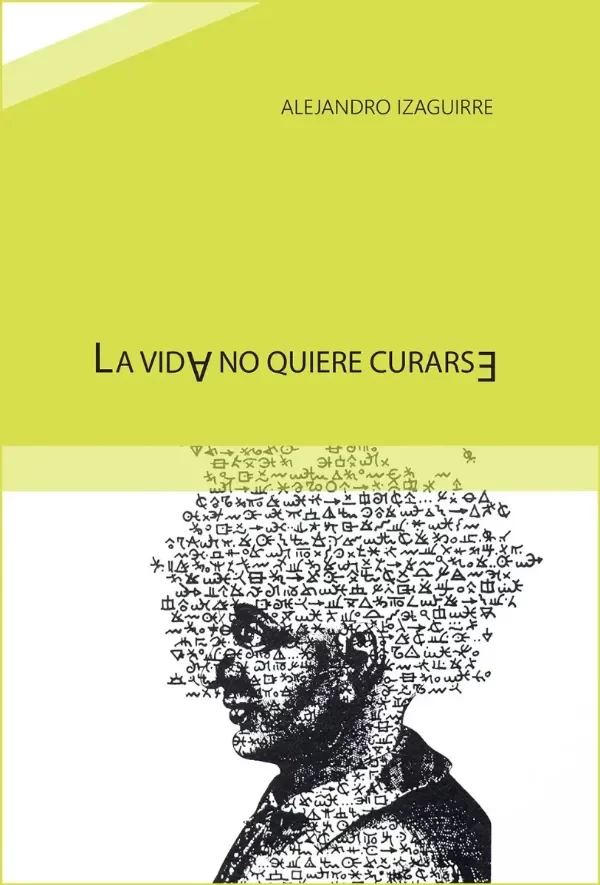Producto - LA VIDA NO QUIERE CURARSE