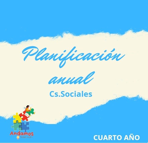 Producto - Planificación anual - Cs.Sociales "Cuarto año"