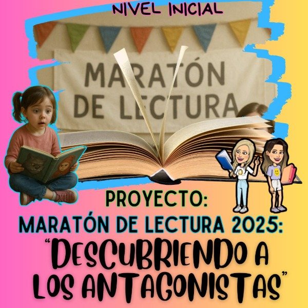 Producto - PROYECTO. MARATÓN DE LECTURA 2025. ANTEGONISTAS. NIVEL INICIAL