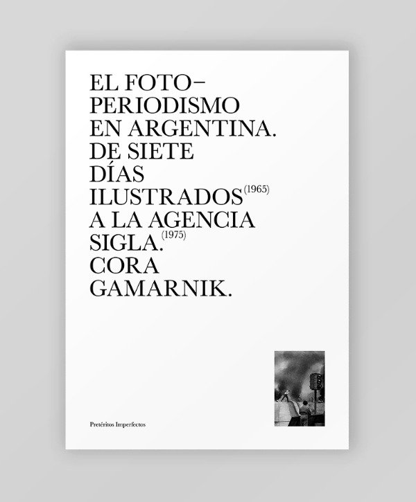 Producto - Cora Gamarnik - El fotoperiodismo en la Argentina