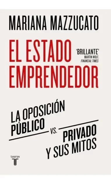 Producto - El estado emprendedor - Mariana Mazzucato