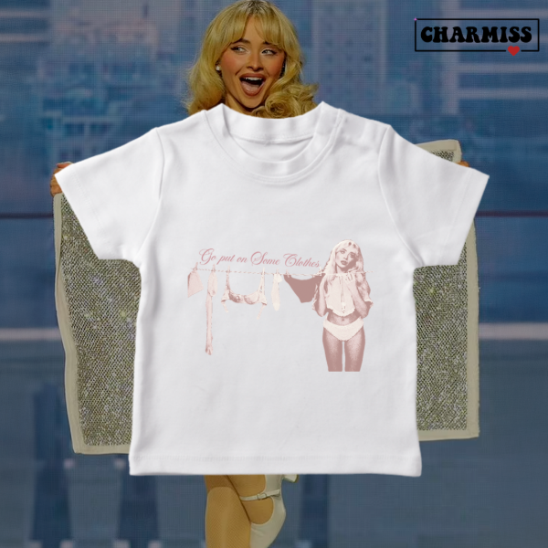 Baby tee go put on some clothes