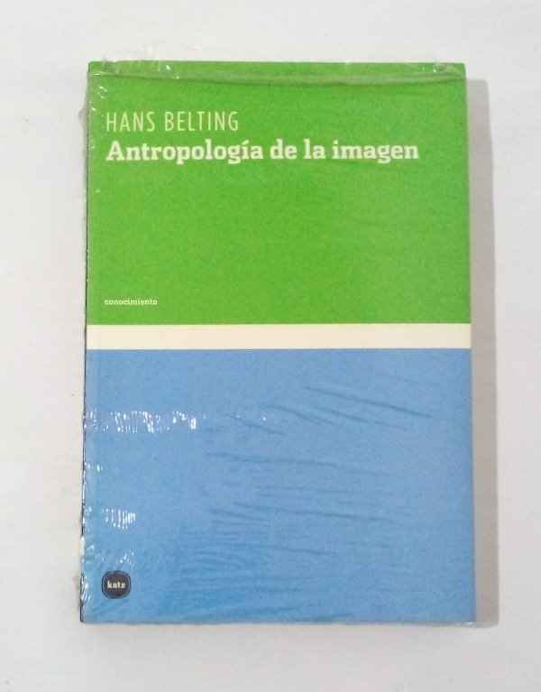 Producto - Antropología de la imagen - Hans Belting - Katz