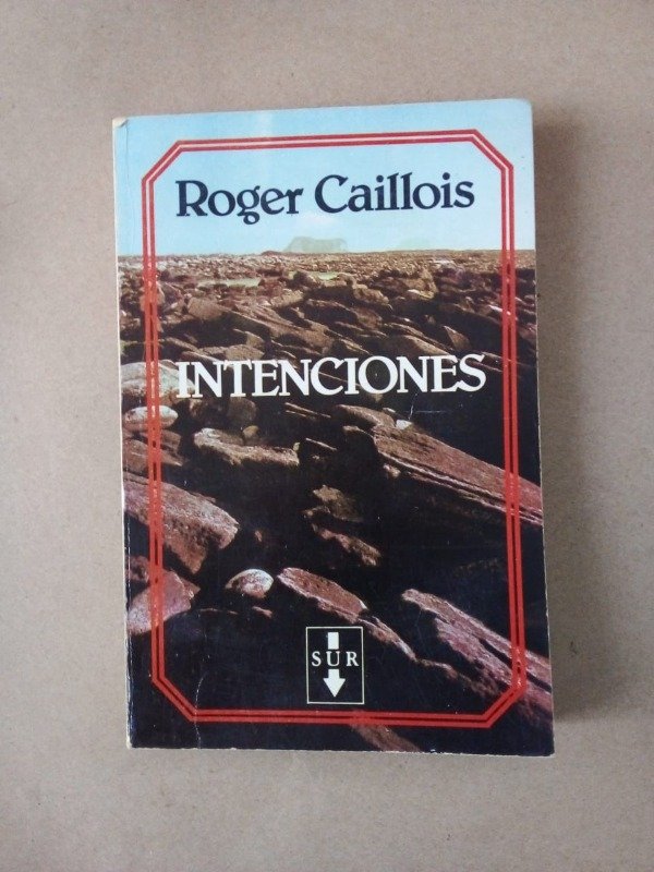 Producto - Intenciones - Roger Caillois - Sur 1980