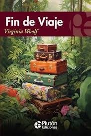 Producto - Virginia Woolf "Fin de viaje"