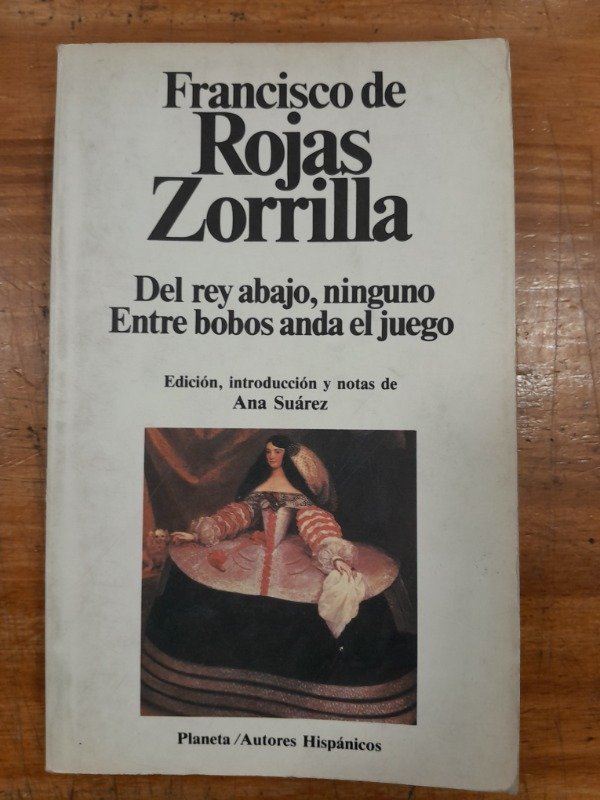 Producto - Del Rey abajo, ninguno - Francisco Rojas Zorrilla