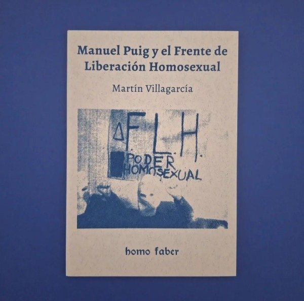 Producto - Manuel Puig y el Frente de Liberación Homosexual, Martín Villagarcía