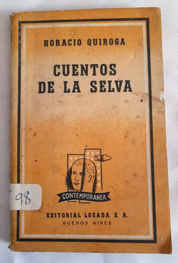 Producto - Cuentos De La Selva - Horacio Quiroga - Losada Contemporanea #255