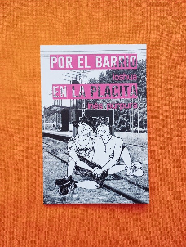 Producto - POR EL BARRIO (ioshua) EN LA PLACITA (inés púrpura)