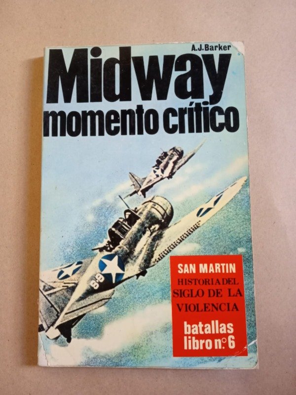 Producto - Midway momento crítico - A. J. Barker - San Martín batalles #6