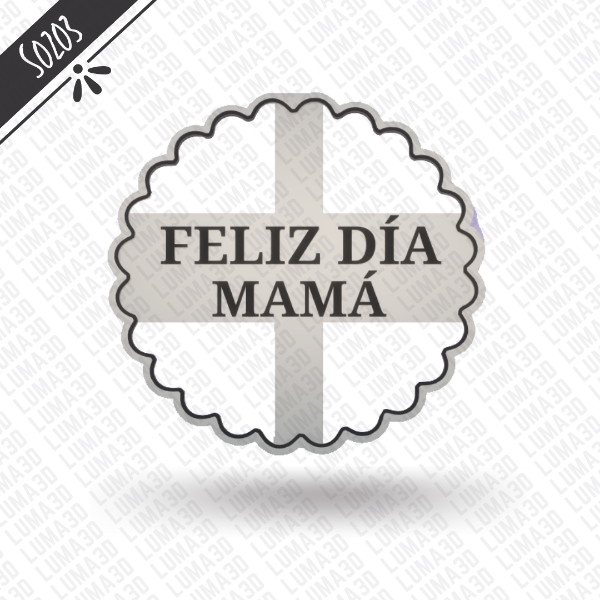 Producto - S0203 - Felíz día mamá (Día de la madre)