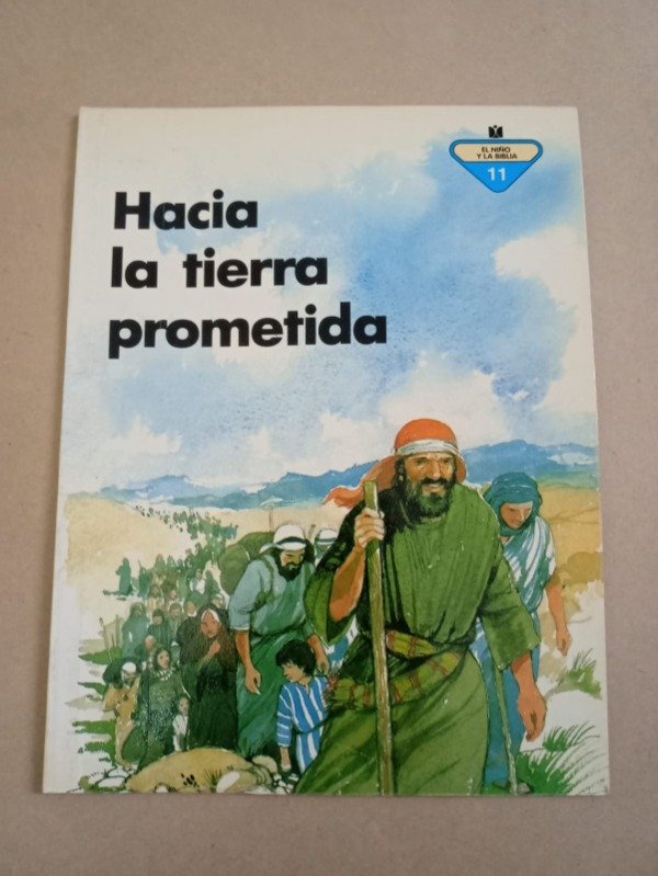 Producto - El niño y la biblia #11 Hacia la tierra prometida - AA. VV. - Hyspamerica 1986