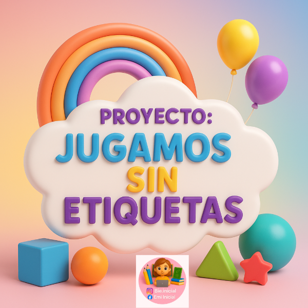 Producto - PROYECTO: "JUGAMOS SIN ETIQUETAS"