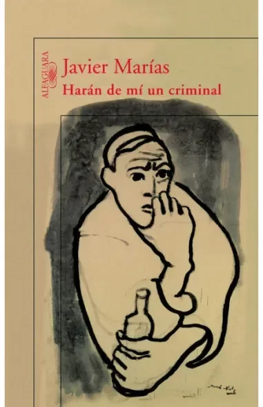 Producto - Harán de mí un criminal (usado) - Javier Marías